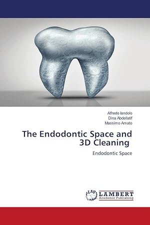 Bild des Verkufers fr The Endodontic Space and 3D Cleaning zum Verkauf von moluna