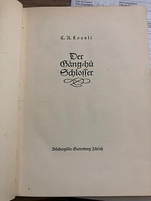 Seller image for Der Gng-H-Schlosser. for sale by Libretto Antiquariat & mundart.ch