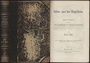 Bild des Verkufers fr Bilder aus der Vogelstube. Schilderungen aus dem Leben fremdlndischer und einheimischer Stubenvgel. Mit vier Holzschnitten nach Zeichnungen von Robert Kretschmer und einem Bilde, gezeichnet von Karl Gerber. zum Verkauf von Antiquariat Lenzen