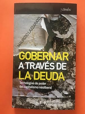 Image du vendeur pour Gobernar a travs de la deuda mis en vente par Libreria Anticuaria Camino de Santiago