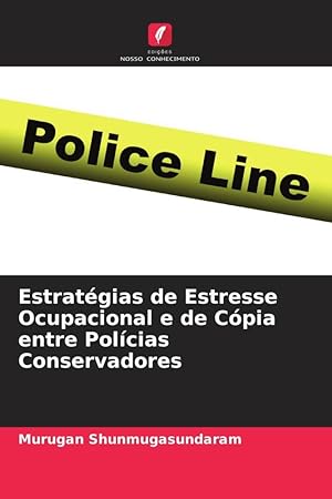 Seller image for Estratgias de Estresse Ocupacional e de Cpia entre Polcias Conservadores for sale by moluna