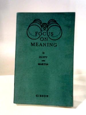Imagen del vendedor de Focus on Meaning a la venta por World of Rare Books