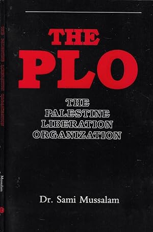 Bild des Verkufers fr The plo The palestine liberation organization zum Verkauf von Biblioteca di Babele