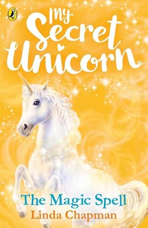 Bild des Verkufers fr My Secret Unicorn: The Magic Spell zum Verkauf von Smartbuy