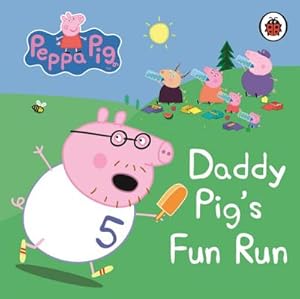 Image du vendeur pour Peppa Pig: Daddy Pig's Fun Run: My First Storybook mis en vente par Smartbuy