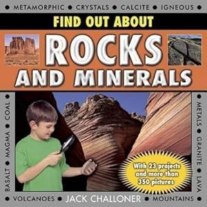 Bild des Verkufers fr Find Out About Rocks and Minerals : With 23 Projects and More Than 350 Photographs zum Verkauf von Smartbuy