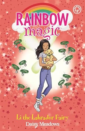 Bild des Verkufers fr Rainbow Magic: Li the Labrador Fairy : Puppy Care Fairies Book 1 zum Verkauf von Smartbuy