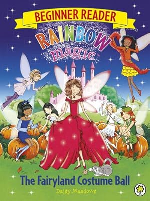 Bild des Verkufers fr Rainbow Magic Beginner Reader: The Fairyland Costume Ball : Book 5 zum Verkauf von Smartbuy