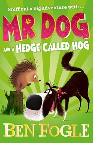Seller image for Mr Dog and a Hedge Called Hog for sale by Smartbuy