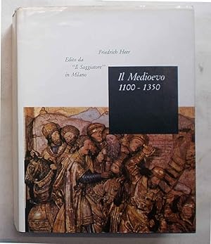 Bild des Verkufers fr Il Medioevo. 1100-1350. zum Verkauf von S.B. Il Piacere e il Dovere