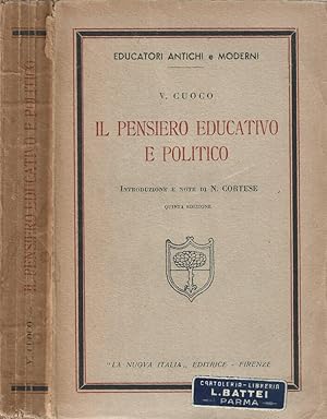 Bild des Verkufers fr Il pensiero educativo e politico zum Verkauf von Biblioteca di Babele