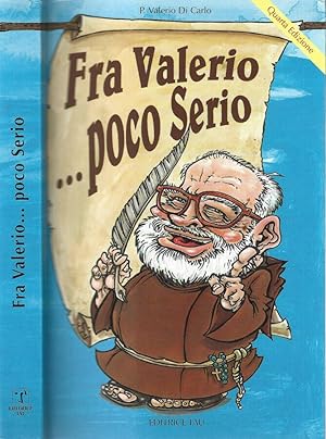 Bild des Verkufers fr Fra Valerio poco serio Barzellette, freddure, sketchs, giochi di parole, aforismi, ecc zum Verkauf von Biblioteca di Babele