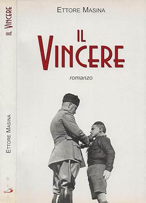 Bild des Verkufers fr Il Vincere zum Verkauf von Biblioteca di Babele