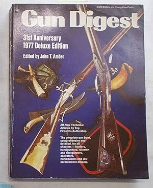 Gun Digest. 1977. 31st Anniversary. De Luxe Edition.