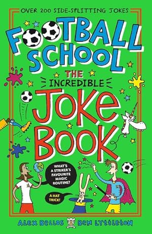 Immagine del venditore per Football School: The Incredible Joke Book venduto da Smartbuy