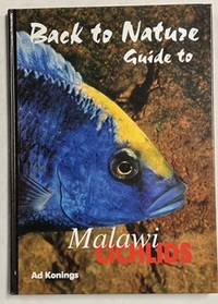 Image du vendeur pour Guide to Malawi Cichlids (Back to Nature) mis en vente par Riverow Bookshop