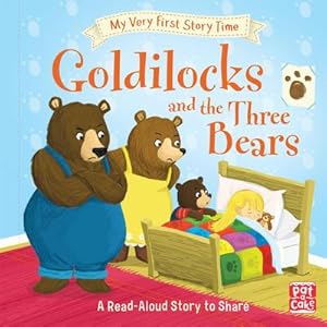 Seller image for My Very First Story Time: Goldilocks and the Three Bears : Fairy Tale with picture glossary and an activity for sale by Smartbuy
