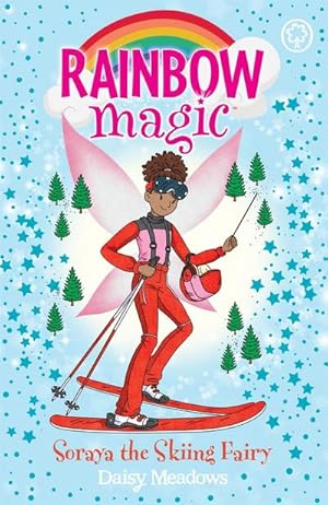 Bild des Verkufers fr Rainbow Magic: Soraya the Skiing Fairy : The Gold Medal Games Fairies Book 3 zum Verkauf von Smartbuy