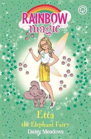Bild des Verkufers fr Rainbow Magic: Etta the Elephant Fairy : The Endangered Animals Fairies Book 1 zum Verkauf von Smartbuy