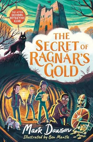 Bild des Verkufers fr The After School Detective Club: The Secret of Ragnar's Gold : Book 2 zum Verkauf von Smartbuy