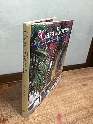 Imagen del vendedor de Casa Florida: Spanish-Style Houses From Winter Park to Coral Gables a la venta por Chris Duggan, Bookseller