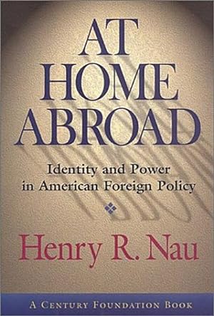 Seller image for At Home Abroad : Identity and Power in American Foreign Policy for sale by AHA-BUCH GmbH