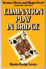 Bild des Verkufers fr Master Bridge Series: Elimination Play in Bridge zum Verkauf von Mom's Resale and Books