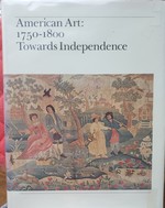 Seller image for American Art, 1750-1800: Towards Independence (1976-07-19) for sale by Mom's Resale and Books