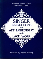 Seller image for Singer Instructions for Art Embroidery and Lace Work for sale by Mom's Resale and Books