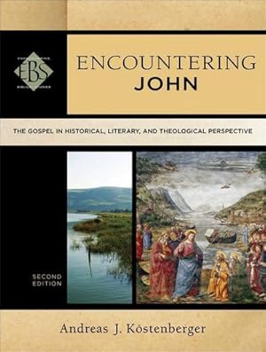 Bild des Verkufers fr Encountering John : The Gospel in Historical, Literary, and Theological Perspective zum Verkauf von AHA-BUCH GmbH