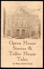 Image du vendeur pour Opera House Stories and Teller House Tales mis en vente par Mom's Resale and Books