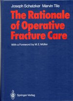 Image du vendeur pour The Rationale of Operative Fracture Care mis en vente par Mom's Resale and Books