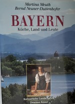 Seller image for Bayern. Kulinarische Landschaften. K?che, Land und Leute. for sale by Mom's Resale and Books
