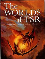 Seller image for The Worlds of TSR: A Pictorial Journey Through the Landscape of Imagination (Dungeons & Dragons) for sale by Mom's Resale and Books