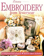 Seller image for Embroidery from Yesteryear 19 Inspirational Projects with Pattern Sheet for sale by Mom's Resale and Books