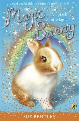 Bild des Verkufers fr Magic Bunny: A Splash of Magic zum Verkauf von Smartbuy