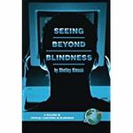 Bild des Verkufers fr Seeing Beyond Blindness (Critical Concerns in Blindness) zum Verkauf von Mom's Resale and Books