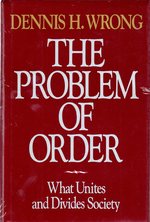 Bild des Verkufers fr The Problem of Order: What Unites and Divides Society zum Verkauf von Mom's Resale and Books