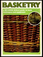 Bild des Verkufers fr Basketry: A WI Home Skills guide to basic techniques and equipment. zum Verkauf von Mom's Resale and Books