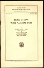 Bild des Verkufers fr Home Dyeing With Natural Dyes (U.S. Department of Agriculture Miscellaneous Publication No. 230) zum Verkauf von Mom's Resale and Books