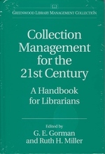 Seller image for Collection Management for the 21st Century: A Handbook for Librarians (Greenwood Library Management Collection) for sale by Mom's Resale and Books
