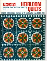 Seller image for Heirloom Quilts (McCall's Needlework & Crafts); Complete directions and diagrams for 28 great quilts from 1820 to 1974 for sale by Mom's Resale and Books