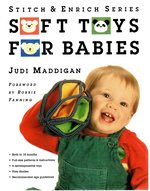 Seller image for Soft Toys for Babies: Birth to 18 Months (Stitch & Enrich Series) for sale by Mom's Resale and Books