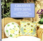 Bild des Verkufers fr Creative Stitching - A Guide to Cross-stitch, Needlepoint, Embroidery, Appliqu, Patchwork and Quilting zum Verkauf von Mom's Resale and Books
