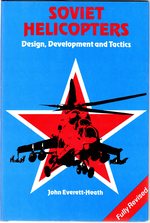 Immagine del venditore per Soviet Helicopters: Design, Development and Tactics venduto da Mom's Resale and Books