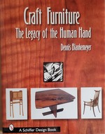 Bild des Verkufers fr Craft Furniture: The Legacy of the Human Hand (Schiffer Design Books) zum Verkauf von Mom's Resale and Books