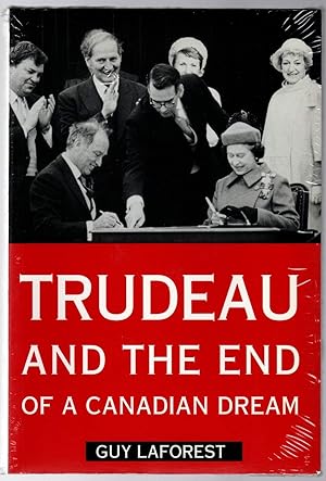 Seller image for Trudeau and the End of a Canadian Dream for sale by Mom's Resale and Books