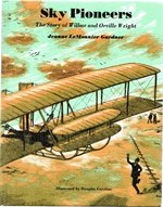 Immagine del venditore per SKY PIONEERS The Story of Wilbur and Orville Wright venduto da Mom's Resale and Books