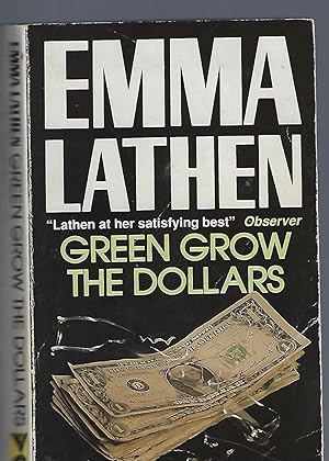 Image du vendeur pour Green Grow the Dollars mis en vente par Peakirk Books, Heather Lawrence PBFA