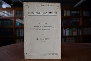 Bild des Verkufers fr Strafrecht und Moral. Vortrag gehalten bei der 44. Jahresversammlung der Gefngnisgesellschaft fr die Provinz Sachsen und Anhalt am 12. Juni 1928 in Halle a.S. Sonderdruckaus dem 44. Jahrbuch der Gefngnisgesellschaft fr die Provinz Sachsen und Anhalt. zum Verkauf von Gppinger Antiquariat